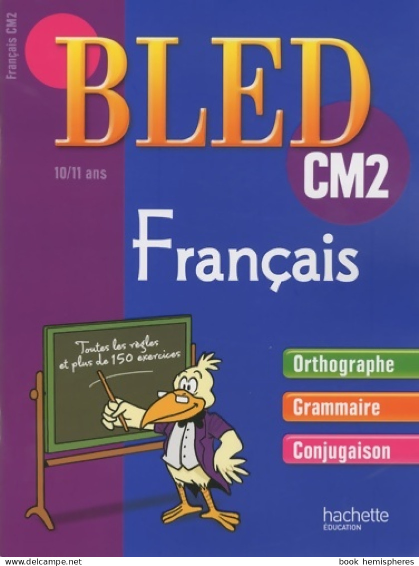 Français CM2 (2010) De Daniel Berlion - 6-12 Ans