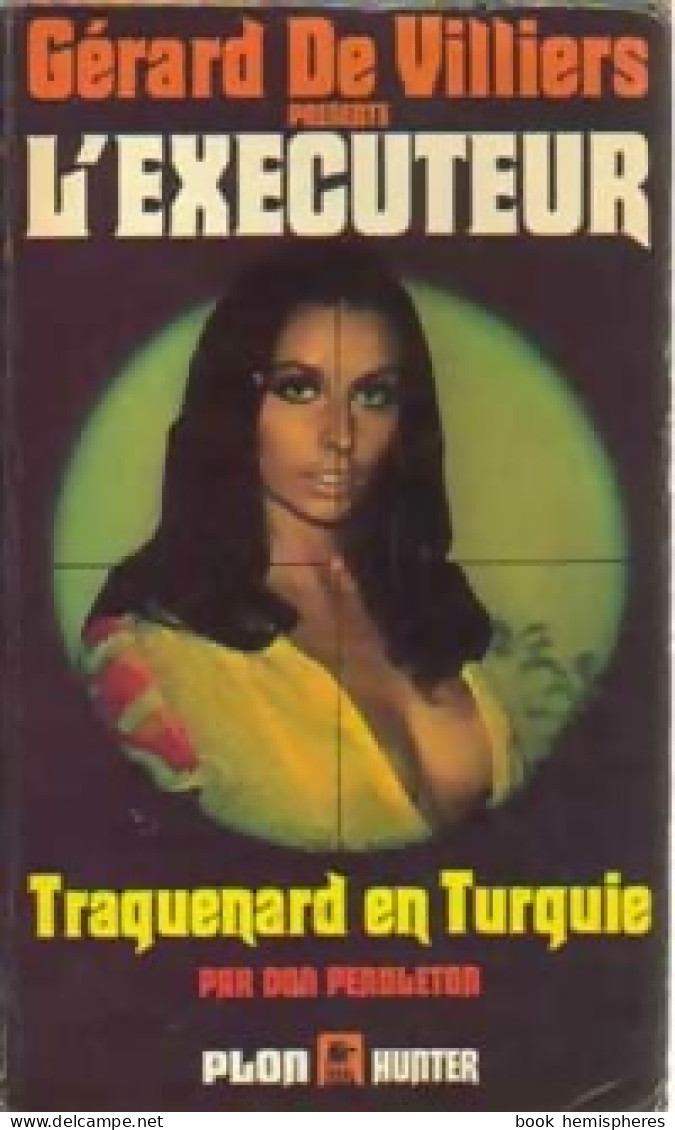 Traquenard En Turquie (1982) De Don Pendleton - Acción