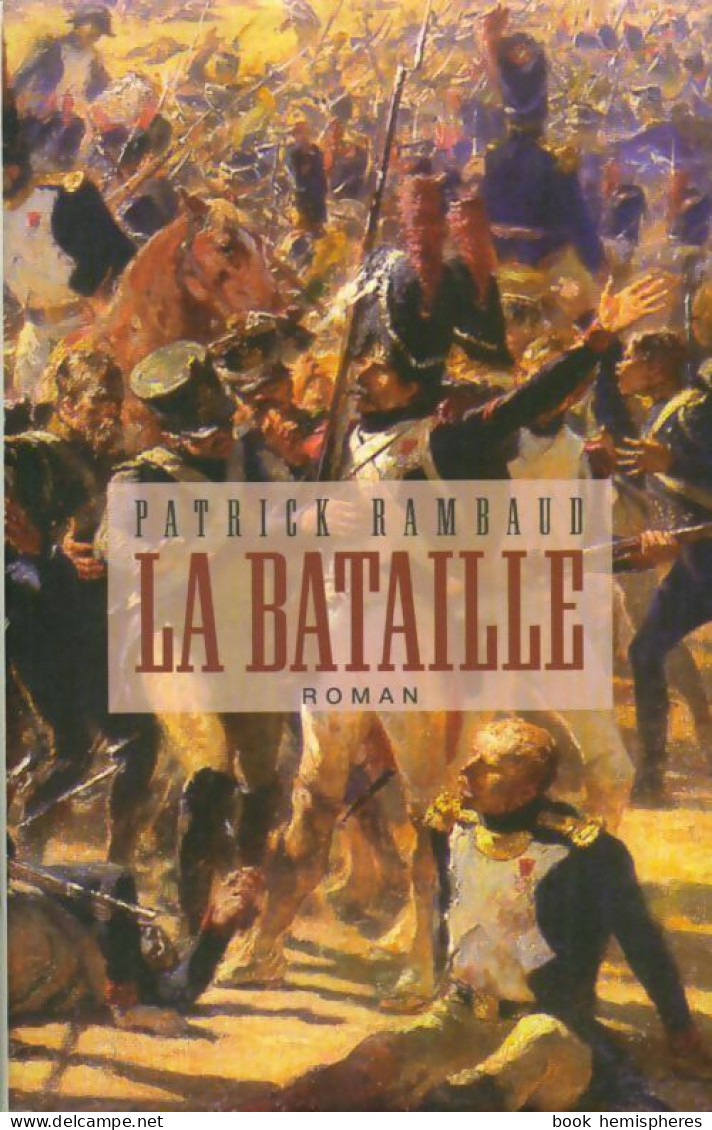 La Bataille (1998) De Patrick Rambaud - Históricos