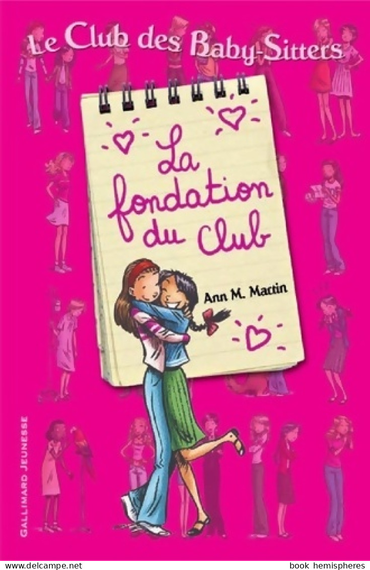 Le Club Des Baby-sitters. La Fondation Du Club (2011) De Ann M. Martin - Altri & Non Classificati