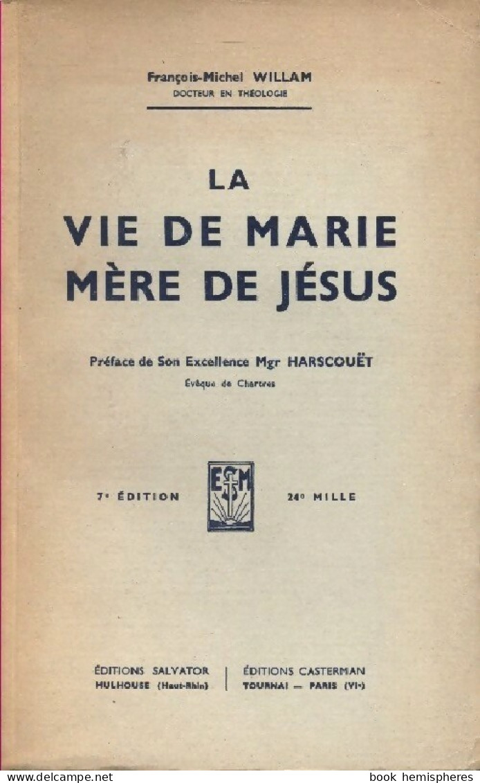 La Vie De Marie, Mère De Jésus (1938) De François-Michel William - Religion