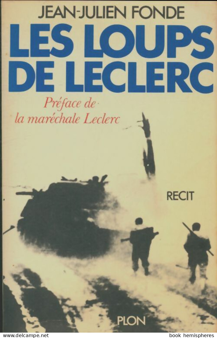 Les Loups De Leclerc  (1982) De Jean-Julien Fonde - Guerre 1939-45