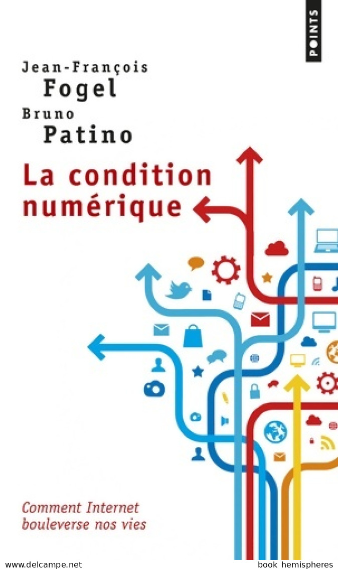 La Condition Numérique (2014) De Jean-François Fogel - Sciences