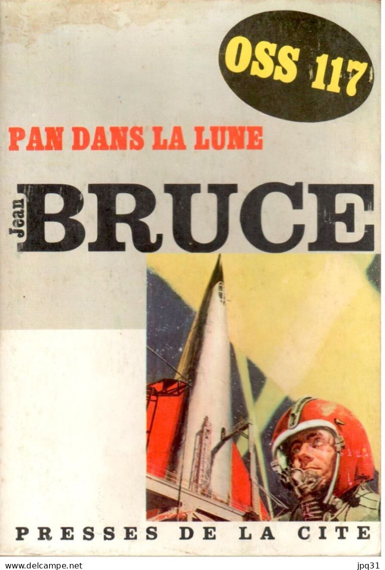 Jean Bruce - Pan Dans La Lune - OSS 117 No 134 - Presses De La Cité 1967 - OSS117