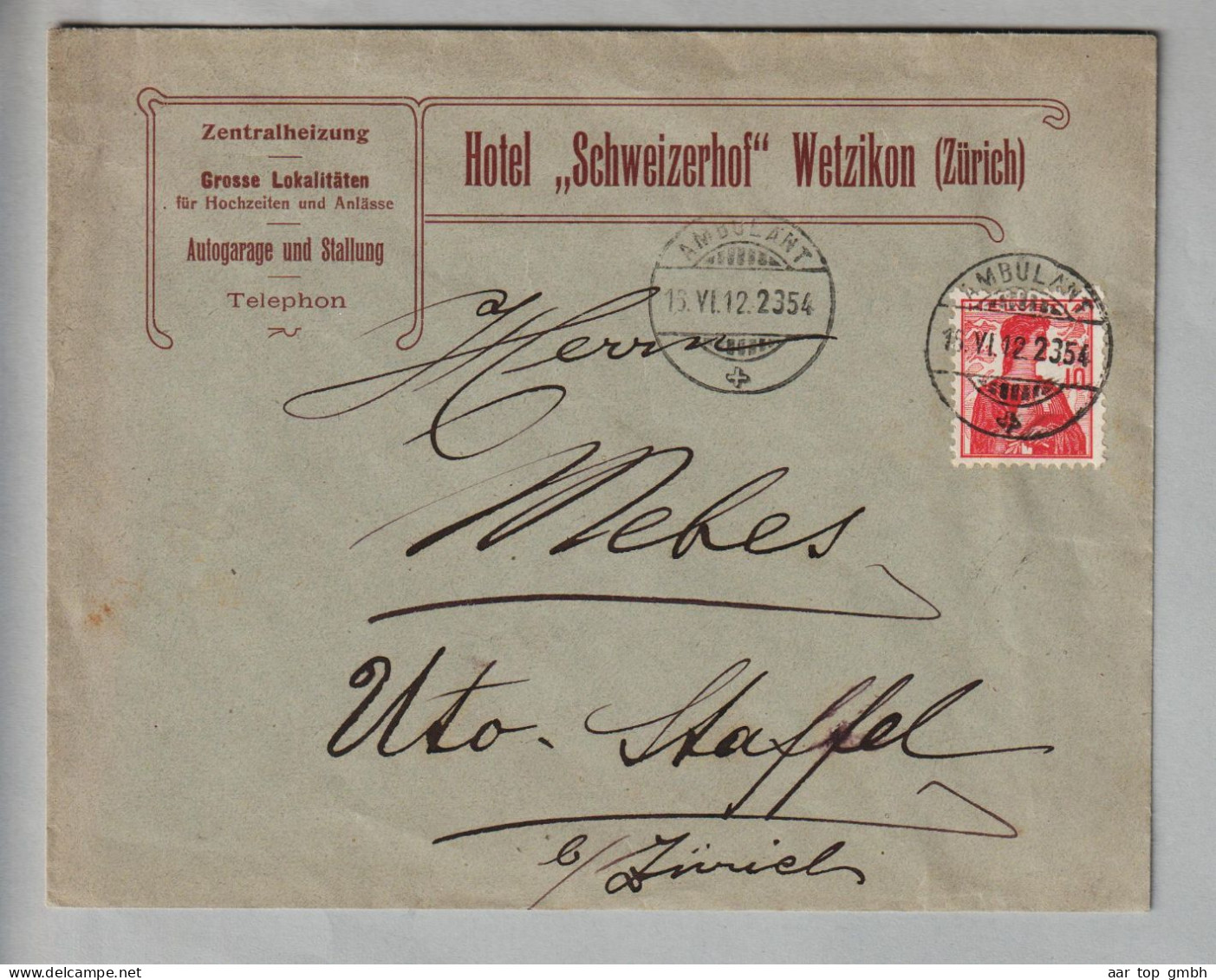 CH Heimat ZH Wetzikon 1912-06-16 (Ambulant) Hotel "Schweizerhof" Brief Nach Uto-Staffel - Lettres & Documents
