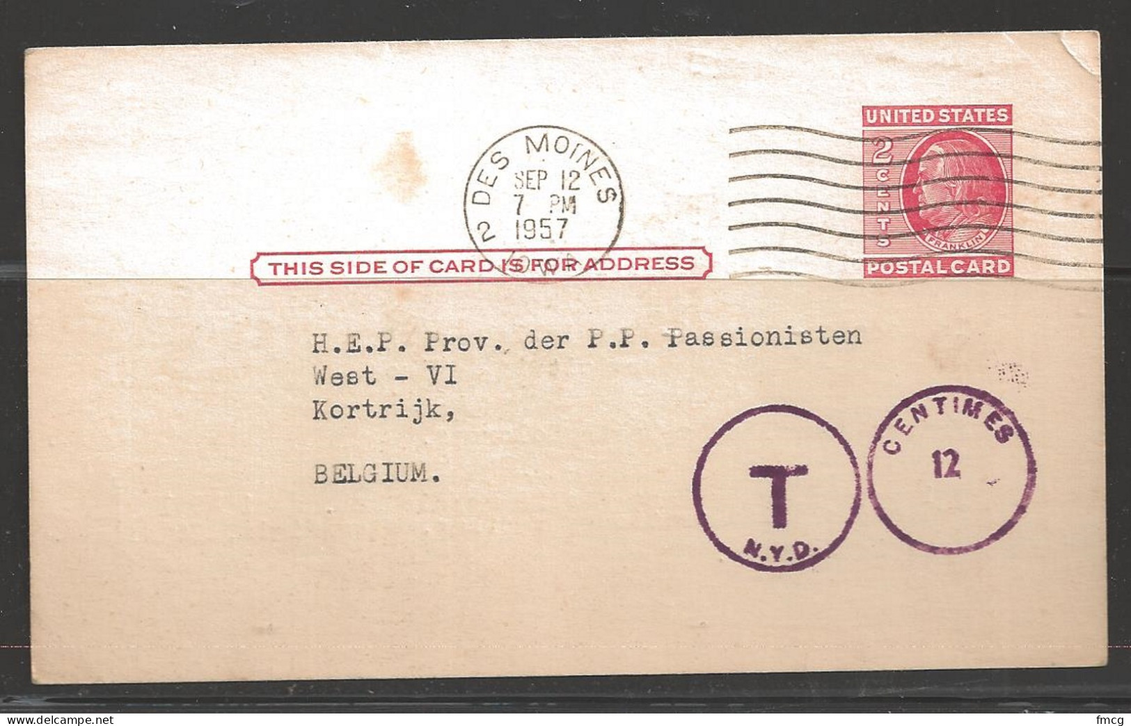 1957 2 Cents Postcard, Des Moines, Mailed To Belgium. "T" N.Y.D., 12 Cent. - Lettres & Documents