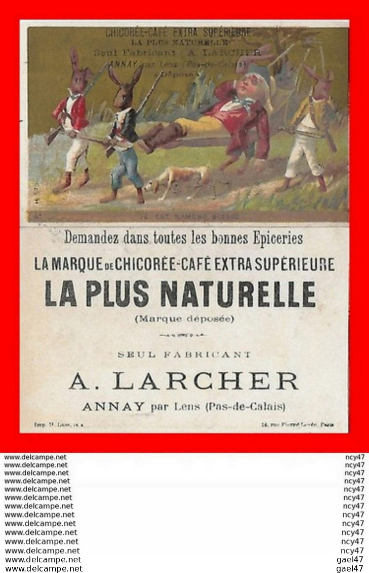 CHROMOS. Chicorée-Café.  LA PLUS NATURELLE. (A. Larcher)  Il Est Ramené Blessé...S1191 - Thé & Café