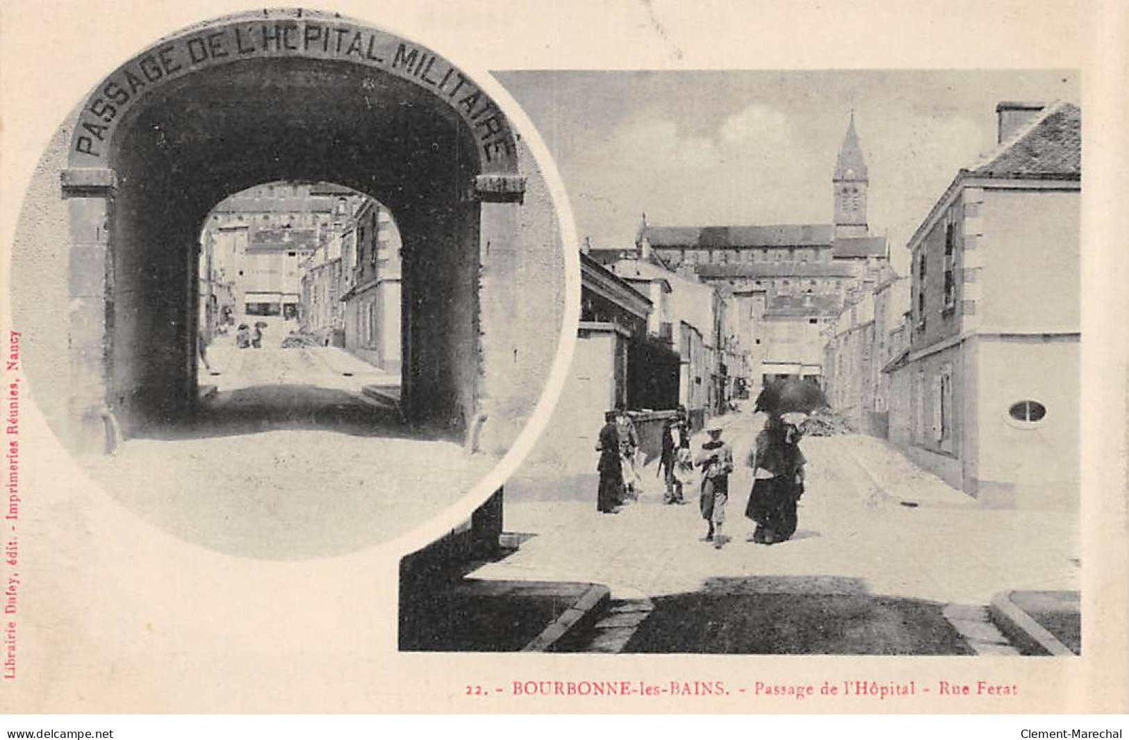 BOURBONNE LES BAINS - Passage De L'Hôpital - Rue Ferat - Très Bon état - Bourbonne Les Bains