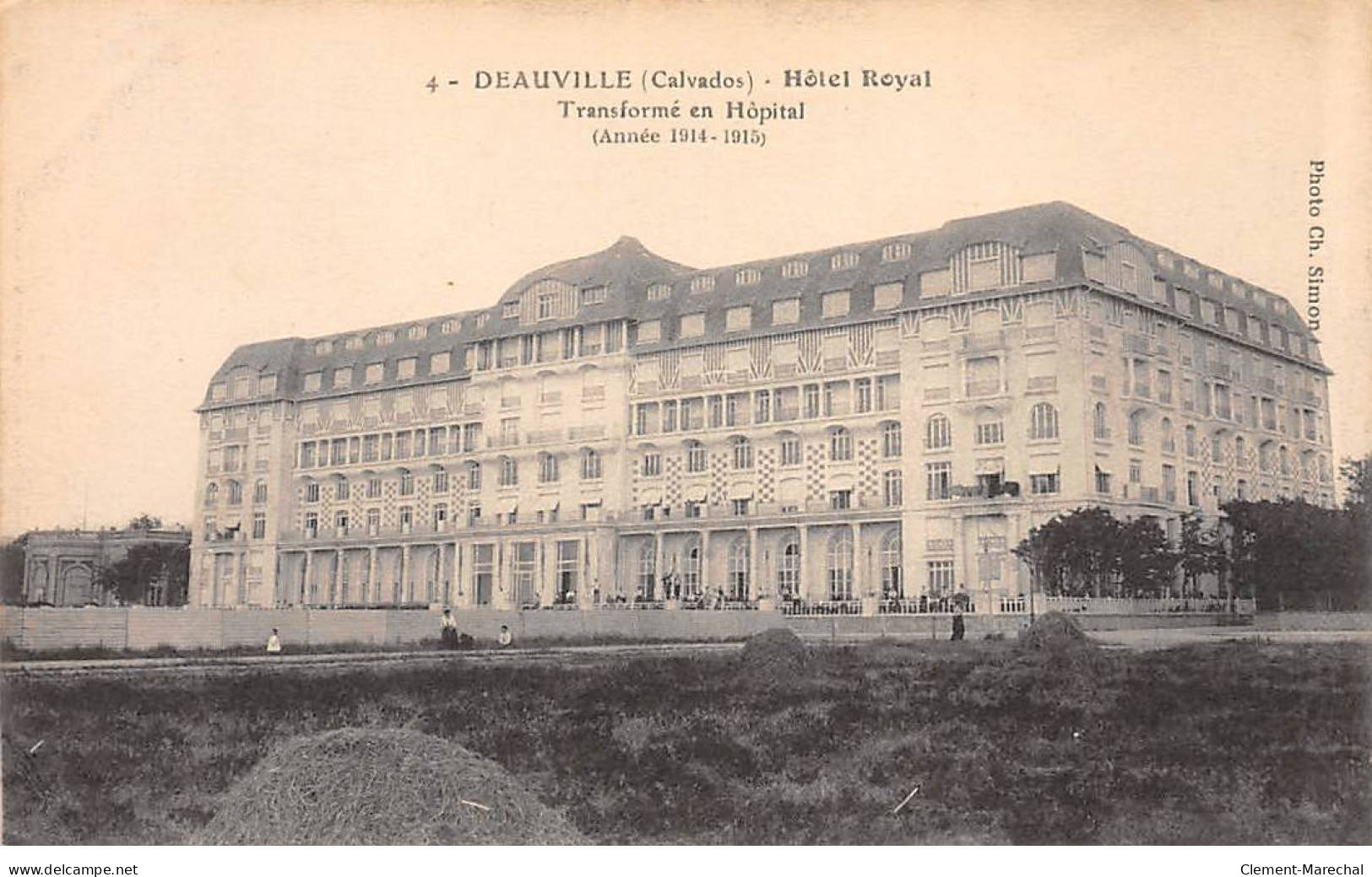 DEAUVILLE - Hôtel Royal Transformé En Hôpital - Année 1914 1915 - état - Deauville