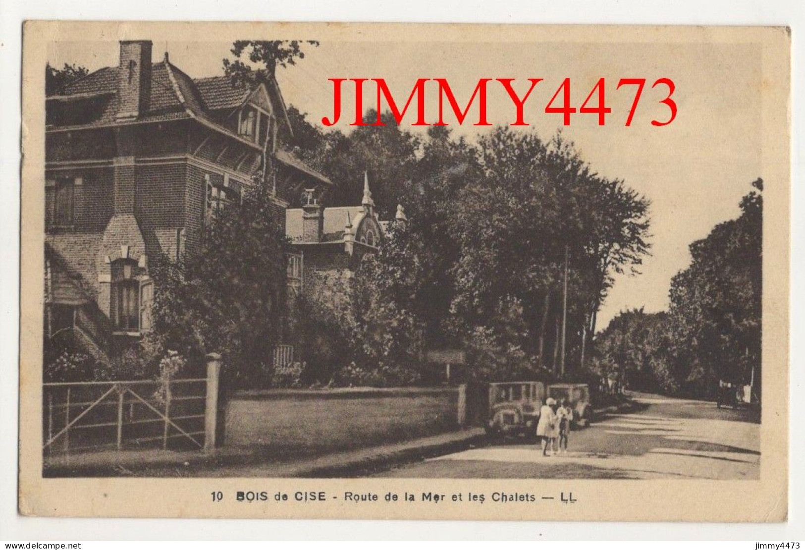 CPA - BOIS De CISE En 1936 - Route De La Mer Et Les Chalets - N° 10 - L L - Bois-de-Cise