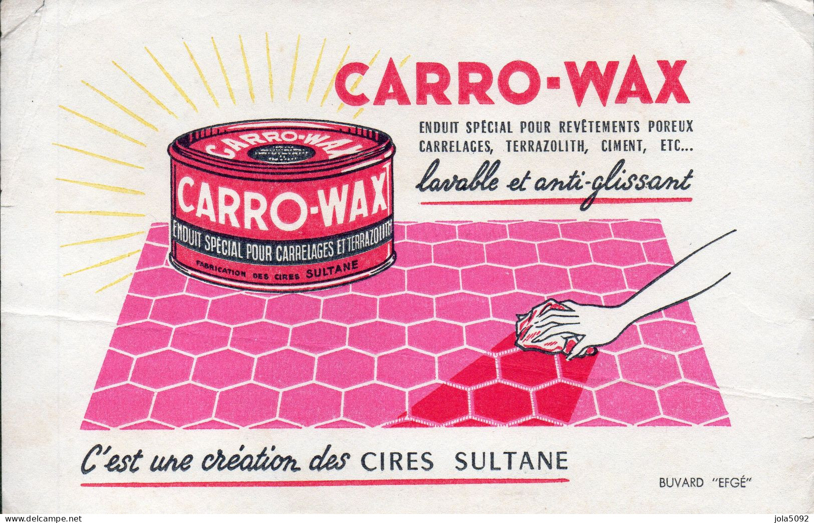 BUVARD - CARROX-WAX - Création Des Cires SULTANE - Wassen En Poetsen
