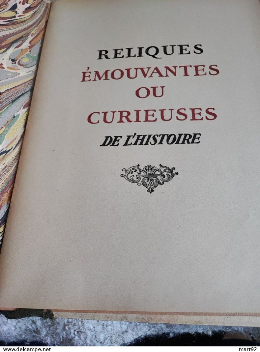 RELIQUES EMOUVANTES OU CURIEUSES DE L HISTOIRE - 1901-1940