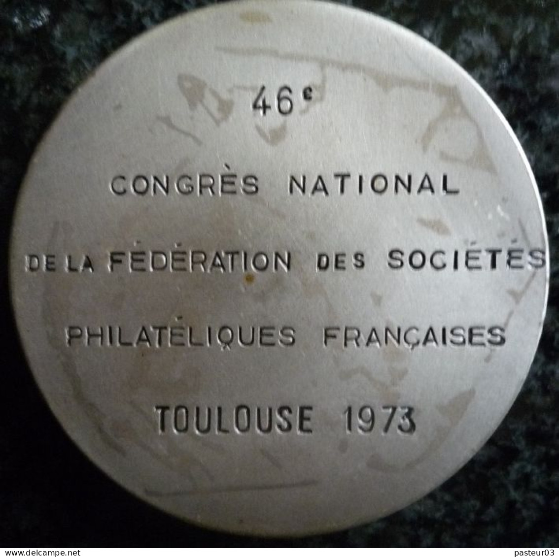 Médaille  Exposition Philatélique Nationale De La Fédération Des Sociétés Philatéliques Françaises 1973 Toulouse - Sonstige & Ohne Zuordnung