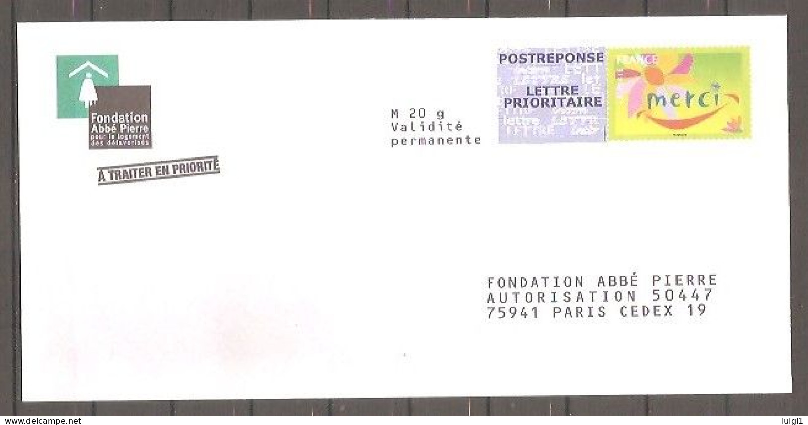 FRANCE - PAP- POSTREPONSE LETTRE PRIORITAIRE 20 G. " Merci " Fondation Abbé Pierre. Neuf. - PAP: Antwoord