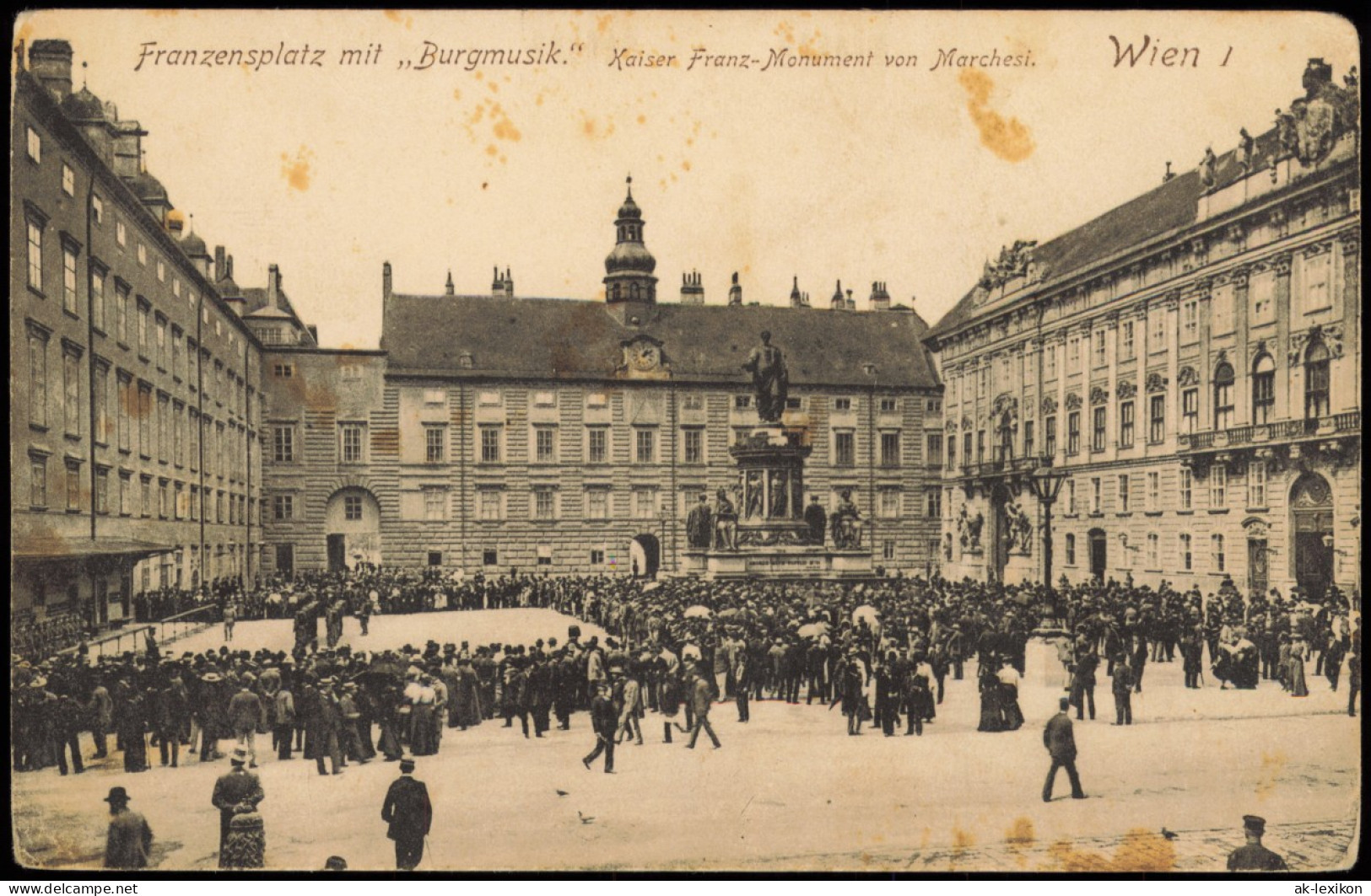 Ansichtskarte Wien Mit „Burgmusik." Kaiser Franz-Monument 1913 - Autres & Non Classés