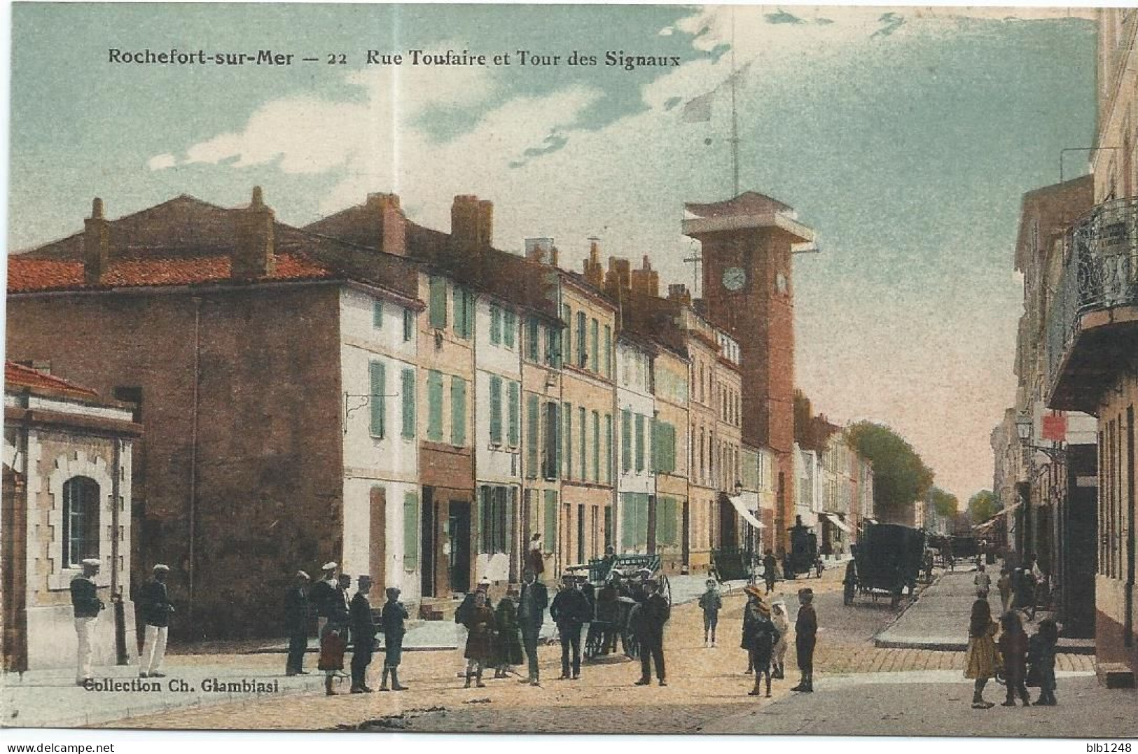 17 Charente Maritime Rochefort Sur Mer Rue Toufaire Et Tour Des Signaux Couleur - Rochefort