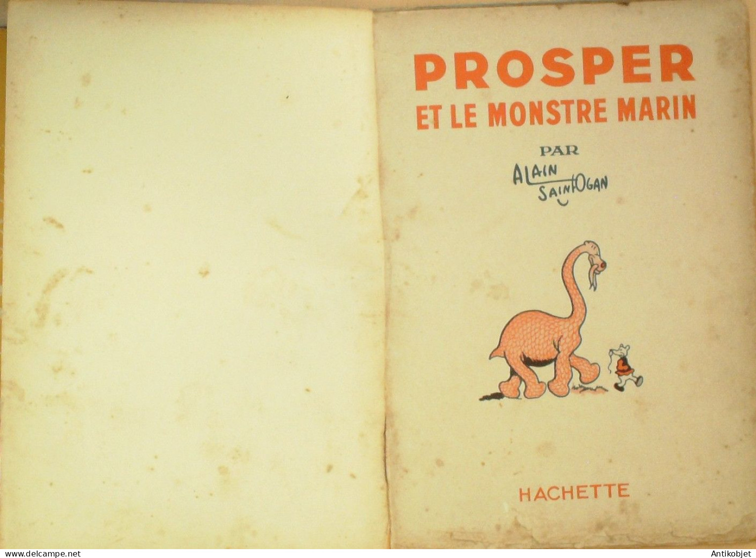 Prosper Et Le Monstre Marin Illustré Par Alain Saint-Ogan édition Hachette Eo 1934 - 1901-1940