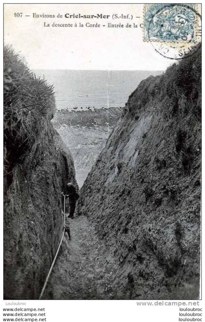 76 CRIEL SUR MER ENVIRONS LA DESCENTE A LA CORDE - Criel Sur Mer