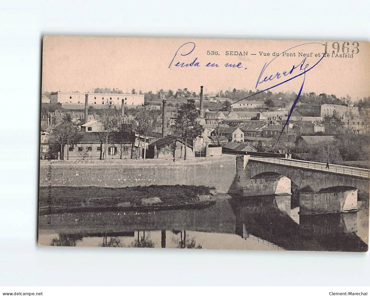 SEDAN : Vue Du Pont Neuf Et De L'Asfeld - Très Bon état - Sedan