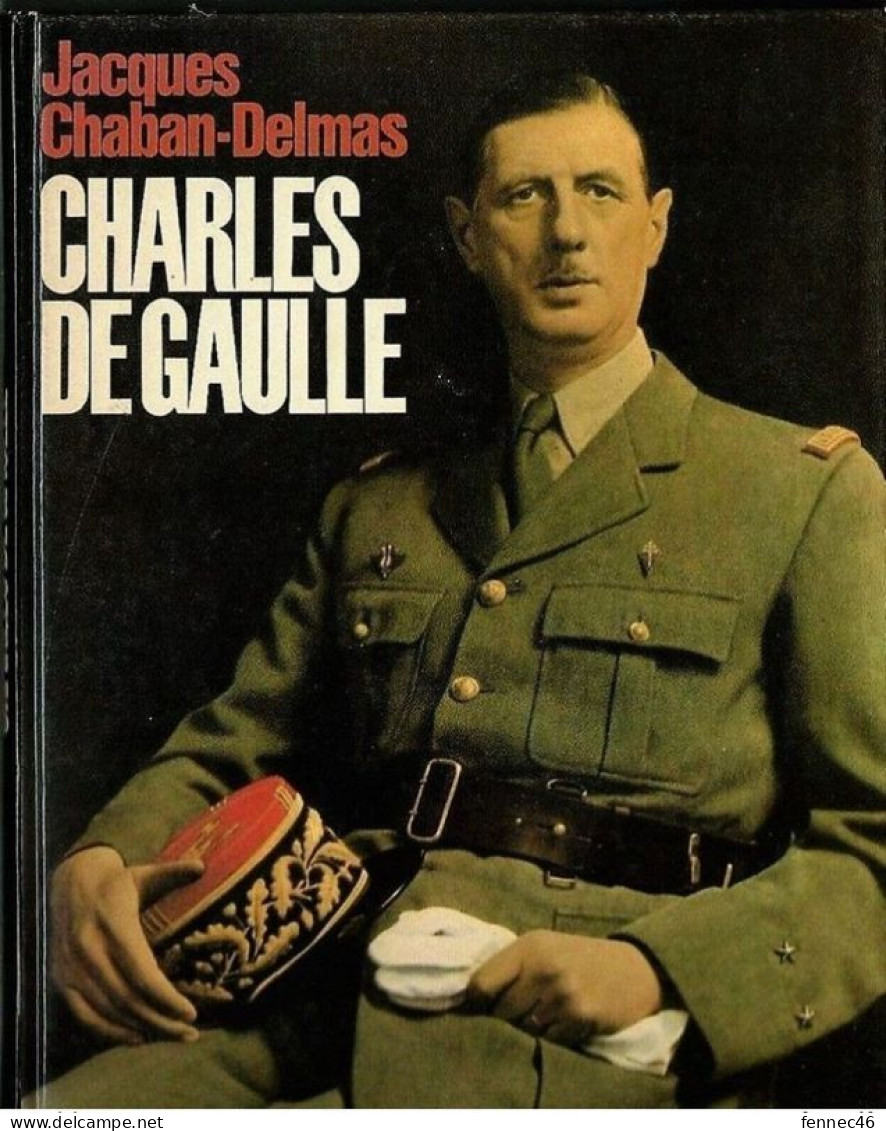 * Charles De Gaulle (Français) Broché – 1 Janvier 1980 De Jacques Chaban-Delmas (Auteur) - Politique