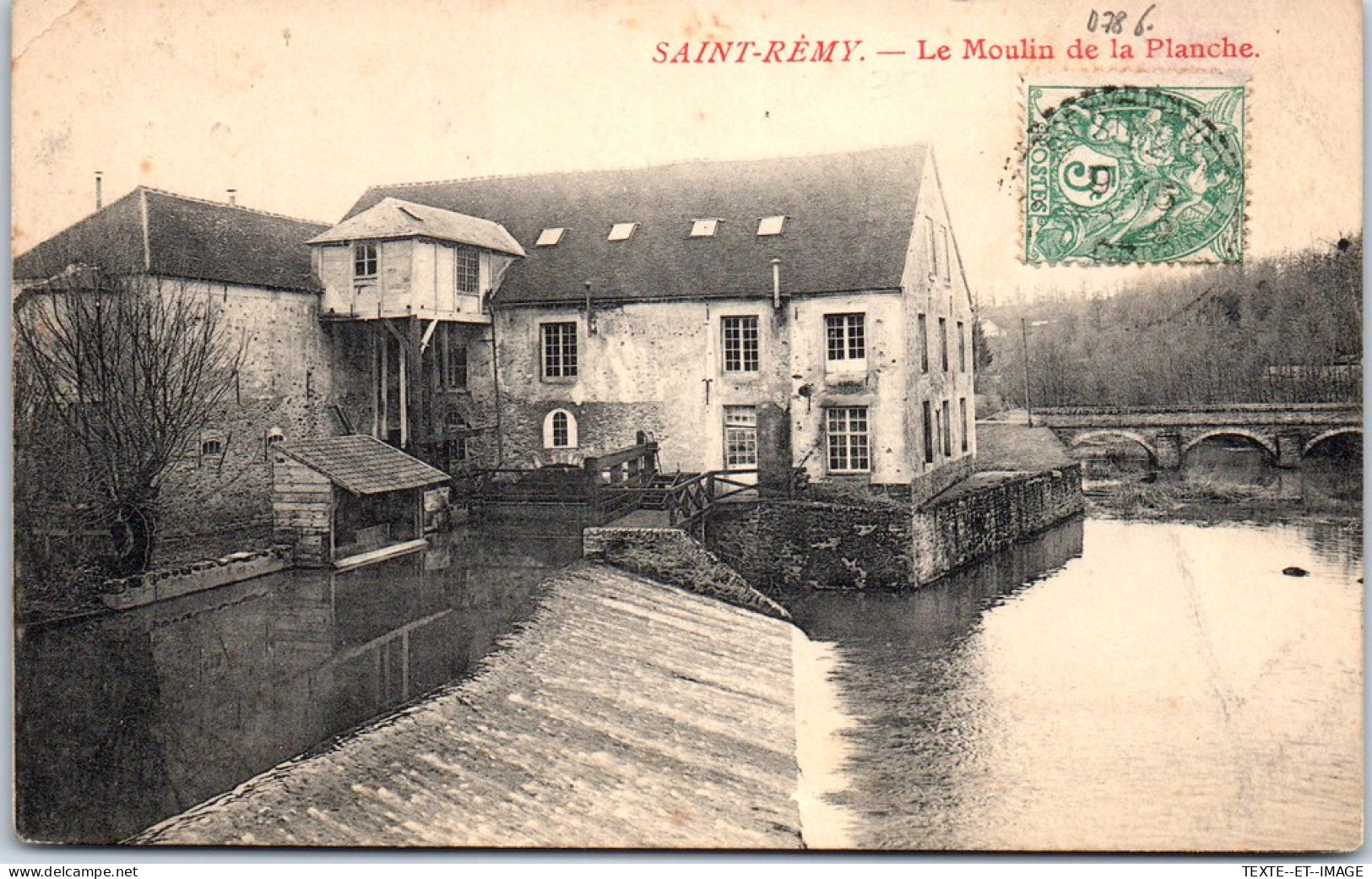 78 SAINT REMY - Le Moulin De La Planche. - St.-Rémy-lès-Chevreuse