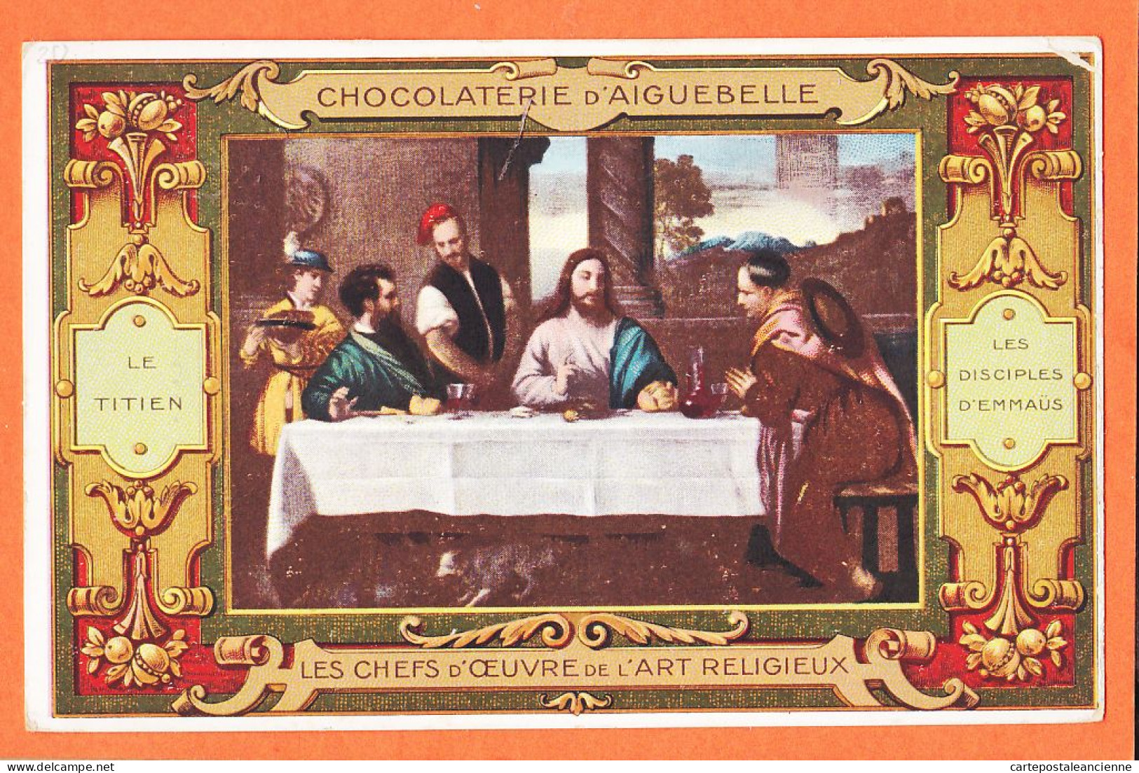 31412 / LE TITIEN Les DISCIPLES D' EMMAUS Cppub CHOCOLATERIE D' AIGUEBELLE 1910s Chefs Oeuvres ART RELIGIEUX - Advertising