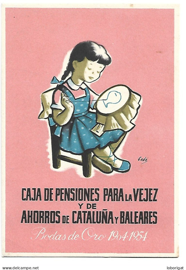 EDICION CONMEMORATIVA BODAS DE ORO ( 1904-1954 ).- CAJA DE PENSIONES CATALUÑA Y BALEARES - Exhibitions