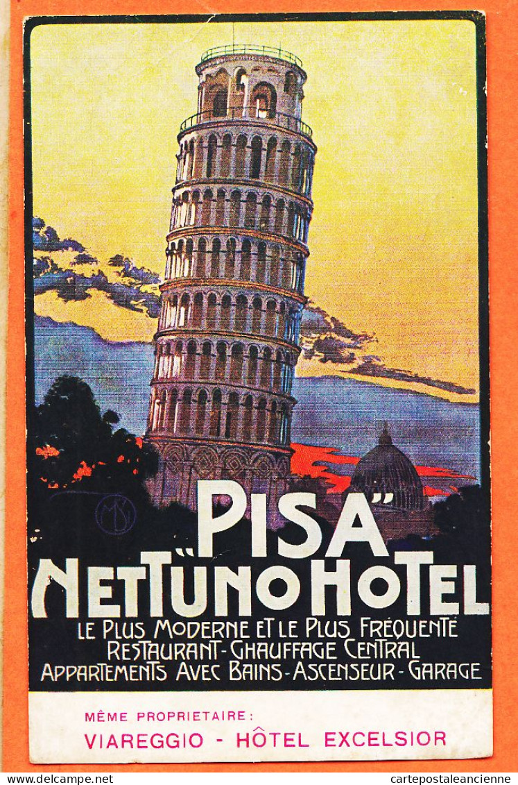 31527 / PISA Pise Hotel NETTUNO Et VIAEGGIO Hotel EXCELSIOR  Alberghi Proprieta FEROCI Cppub 1930s CASARTELLI - Pisa