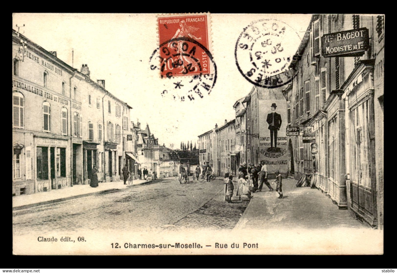 88 - CHARMES-SUR-MOSELLE - RUE DU PONT - TAILLEUR CAMILLE HANUS - MODISTE MELLE BAGEOT - Charmes