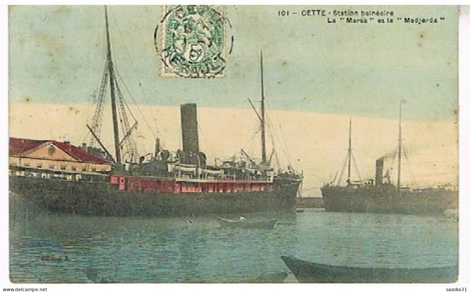 34  SETE CETTE  LE MARSA ET LA MEDJERDA  1907 - Sete (Cette)