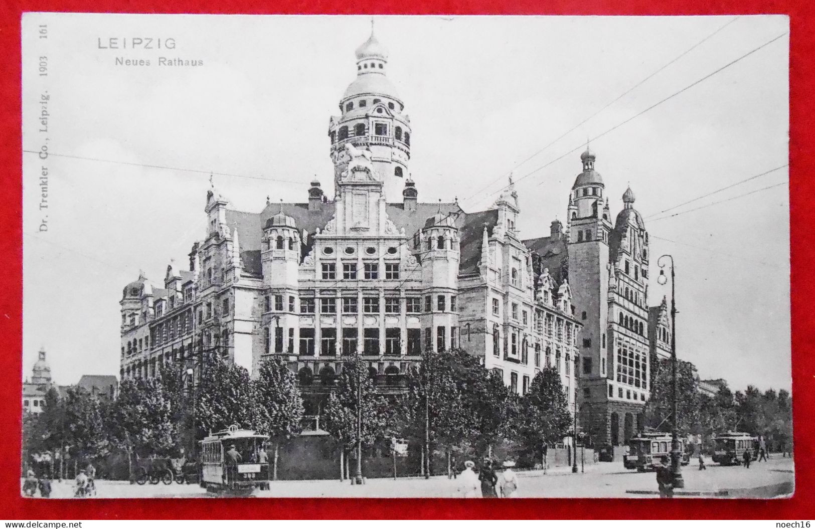 CPA Leipzig Neues Rathaus Mit Straßenbahnen. Allemagne - Leipzig