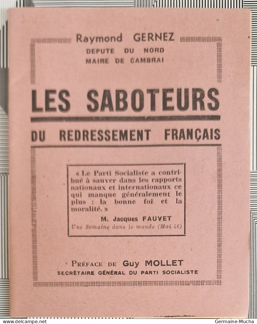 Propagande De Raymond Gernez Deputé Maire De Cambrai 1948. Les Saboteurs ... RARE .  ETAT : T.Bon VOIR SCAN POUR DEFAUT - Autres & Non Classés