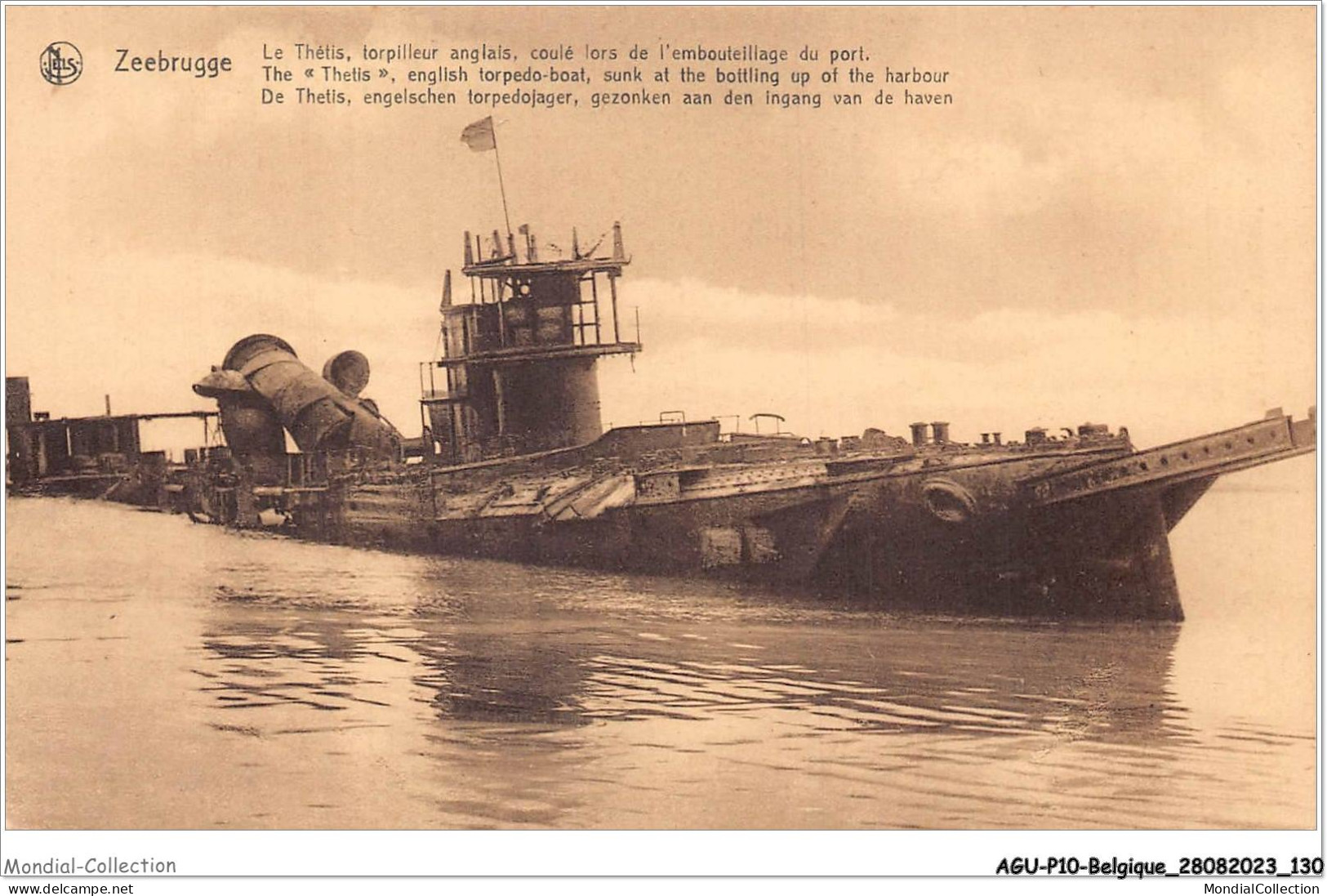 AGUP10-0874-BELGIQUE - ZEEBRUGGE - Le Thétis - Torpilleur Anglais - Coulé Lors De L'embouteillage Du Port - Zeebrugge