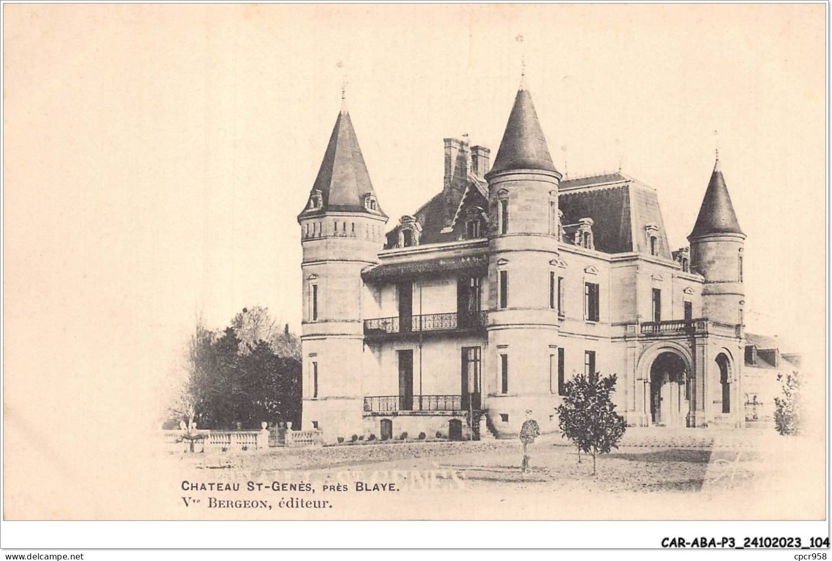 CAR-ABAP3-33-0257 - CHATEAU ST-GENES - Près BLAYE - Bergeon - éditeur - Blaye