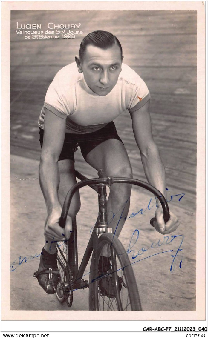 CAR-ABCP7-0594 - CYCLISME - LUCIEN CHOURY - VAINQUEUR DES SIX JOURS DE ST ETIENNE 1928 - Radsport