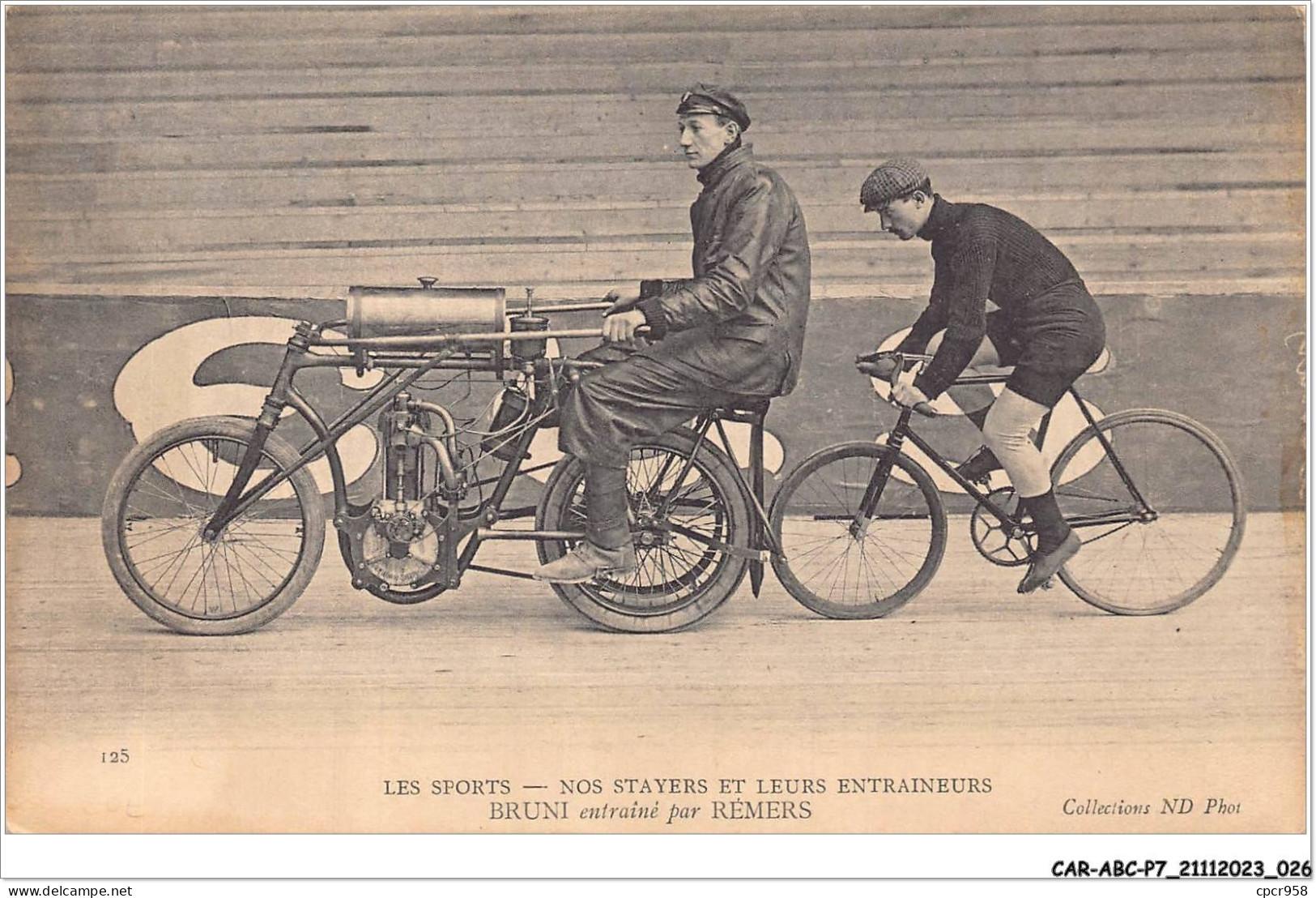 CAR-ABCP7-0587 - CYCLISME - LES SPORTS - NOS STAYERS ET LEURS ENTRAINEURS - BRUNI ENTRAINE PAR REMERS  - Cyclisme