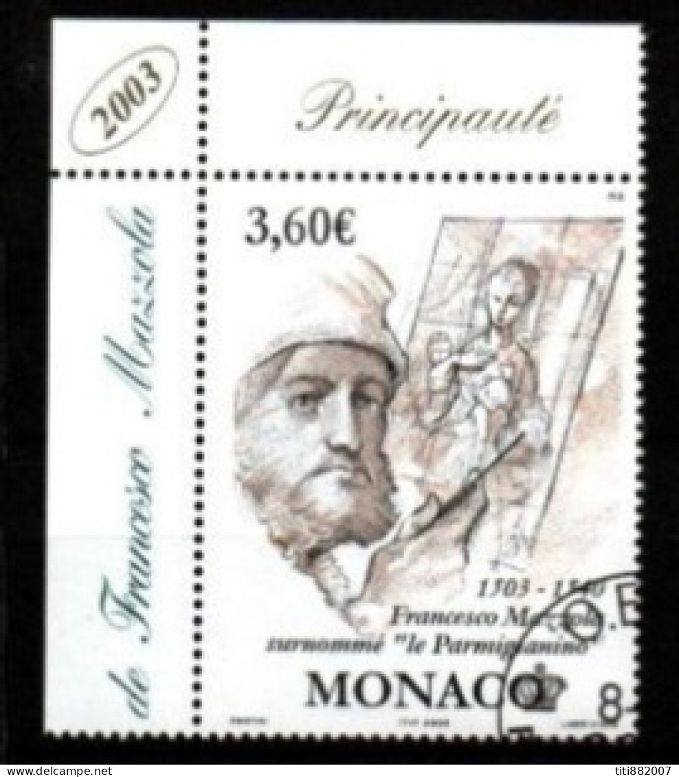 MONACO   -   2003 .  Y&T N° 2402 Oblitéré.  Peintre Francesco Mazzola - Used Stamps