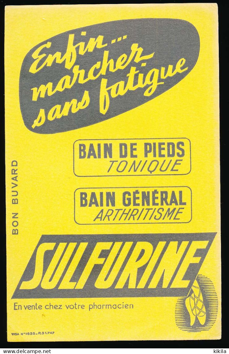 Buvard 13,5 X 21,1 Marcher Sans Fatigue SULFURINE Bain De Pieds Tonique Bain Général Arthritisme - Chemist's