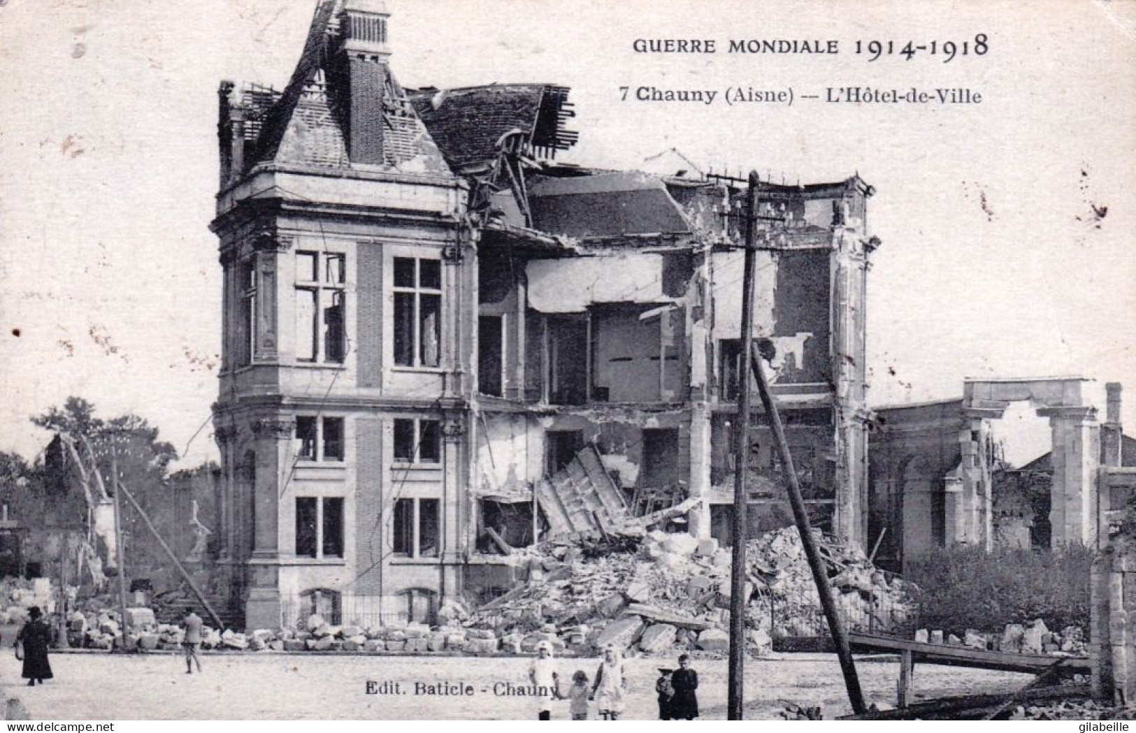 02 - Aisne -  CHAUNY -  L Hotel De Ville En Ruine - Guerre 1914 - 1918 - Chauny
