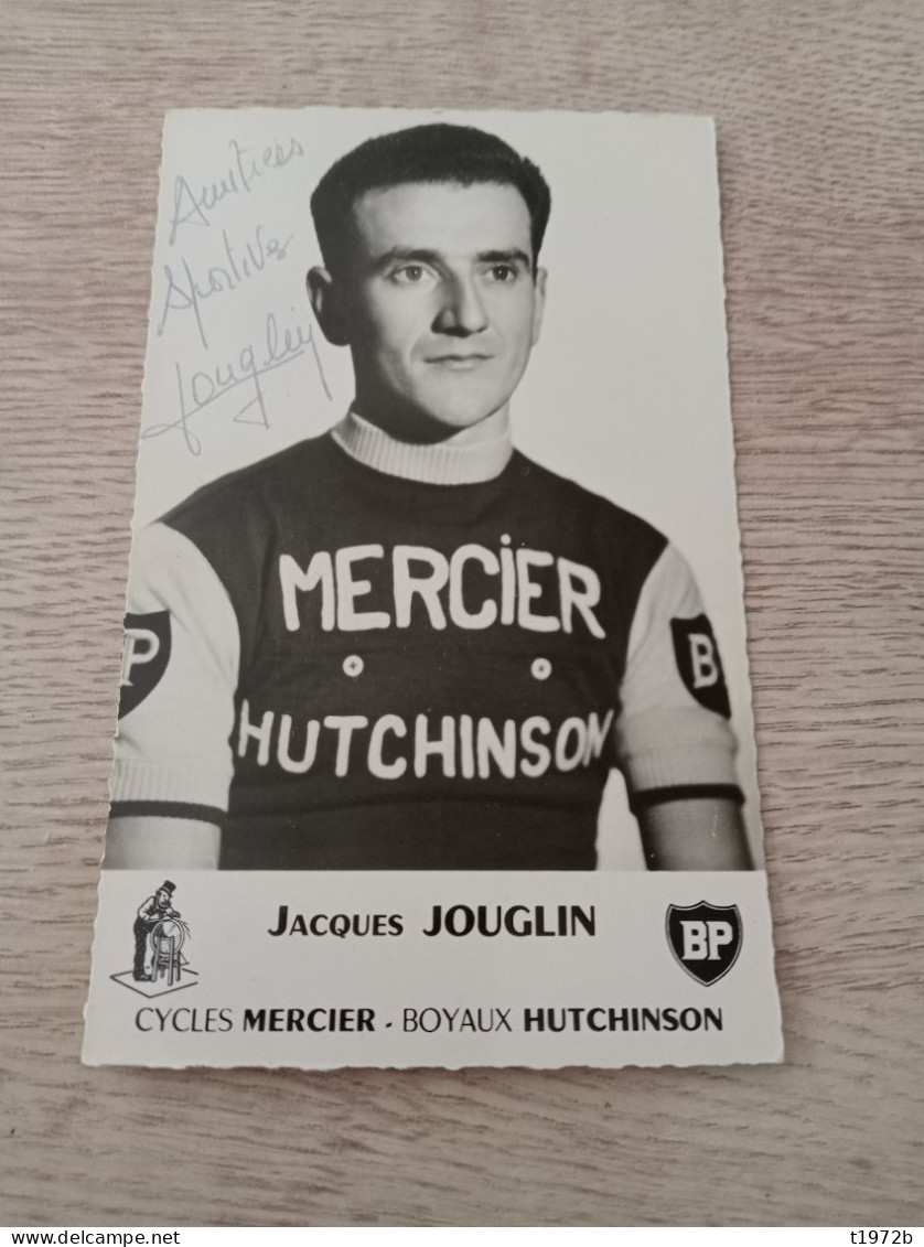 Autograph Cyclisme Cycling Ciclismo Ciclista Wielrennen Radfahren JOUGLIN JACQUES (Mercier-BP-Hutchinson 1963) - Cyclisme