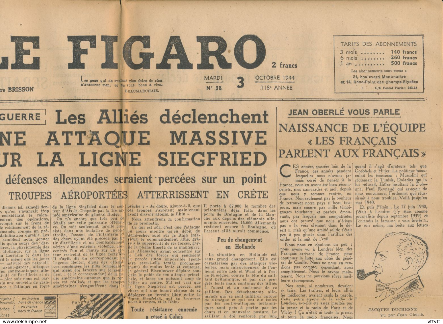 LE FIGARO, Mardi 3 Octobre 1944, N° 38, Guerre, Ligne Siegfried, De Gaulle Dans Le Nord, Lille, Les Allemands à Belfort - Algemene Informatie