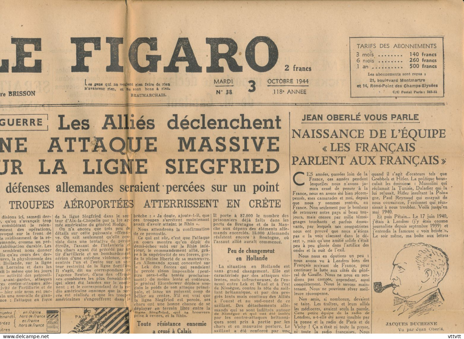 LE FIGARO, Mardi 3 Octobre 1944, N° 38, Guerre, Ligne Siegfried, De Gaulle Dans Le Nord, Lille, Les Allemands à Belfort - Informaciones Generales