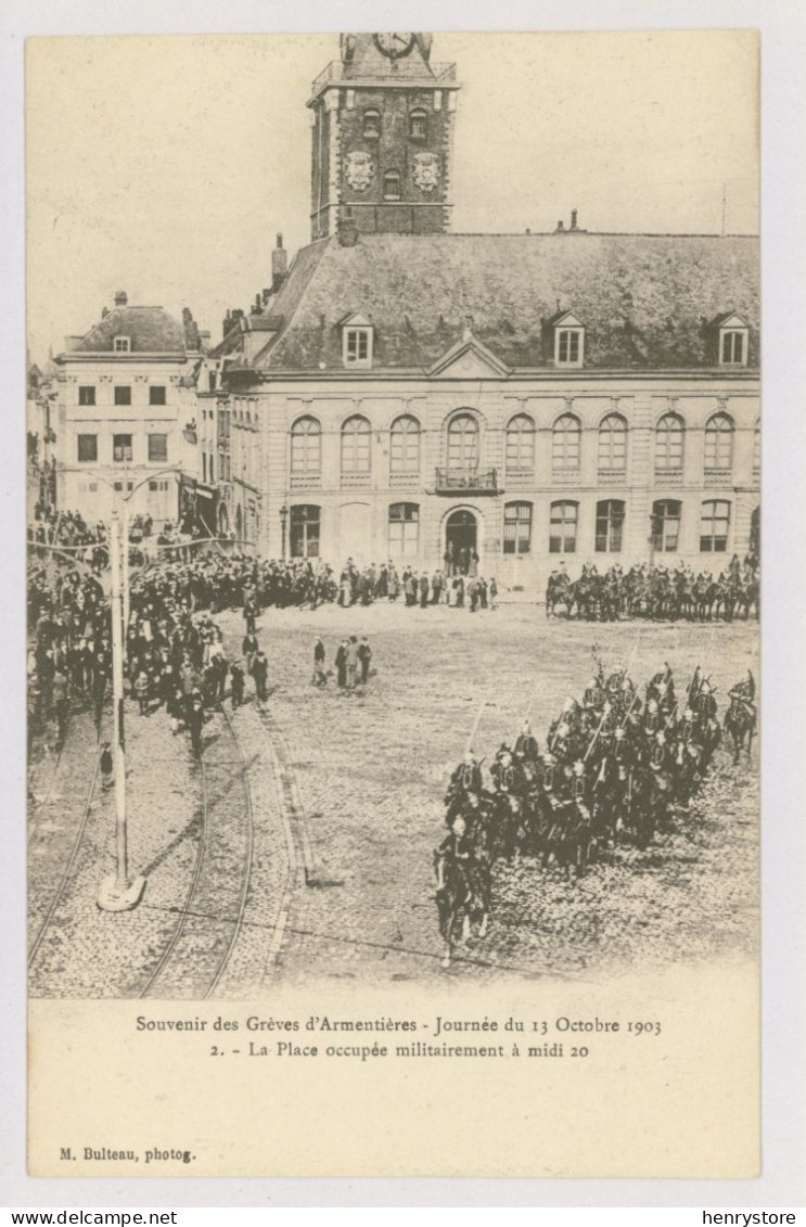 Armentières : Souvenir Des Grèves, Les Grévistes Devant L'Hôtel De Ville à Midi 20 - 13 Octobre 1903 (z3650) - Armentieres