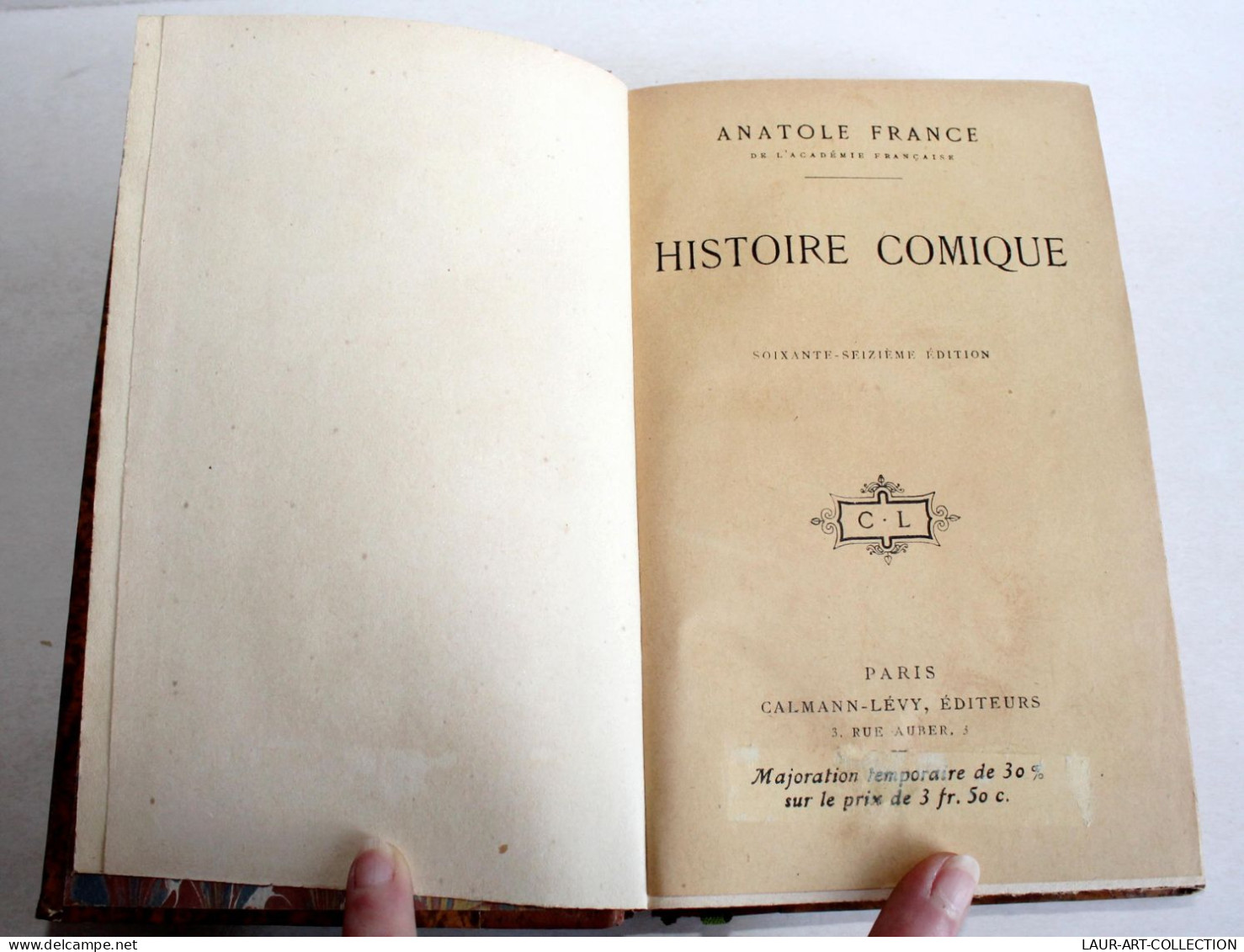 HISTOIRE COMIQUE Par ANATOLE FRANCE 1919 CALMANN LEVY EDITEURS, LIVRE ANCIEN XXe SIECLE (2204.99) - 1901-1940