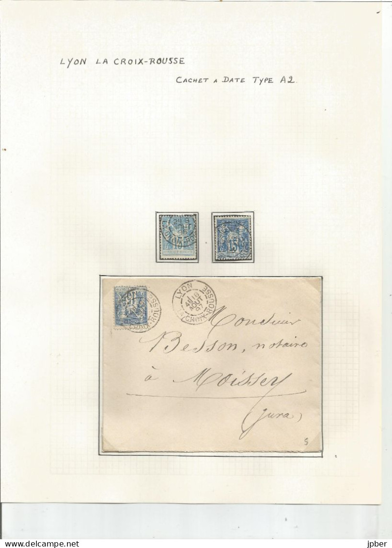 France - LYON - Etude Des Cachets Du Bureau CROIX-ROUSSE De 1852 à Type Sage - 3 Timbres Et 3 Lettres Et Documents - 1877-1920: Semi-Moderne