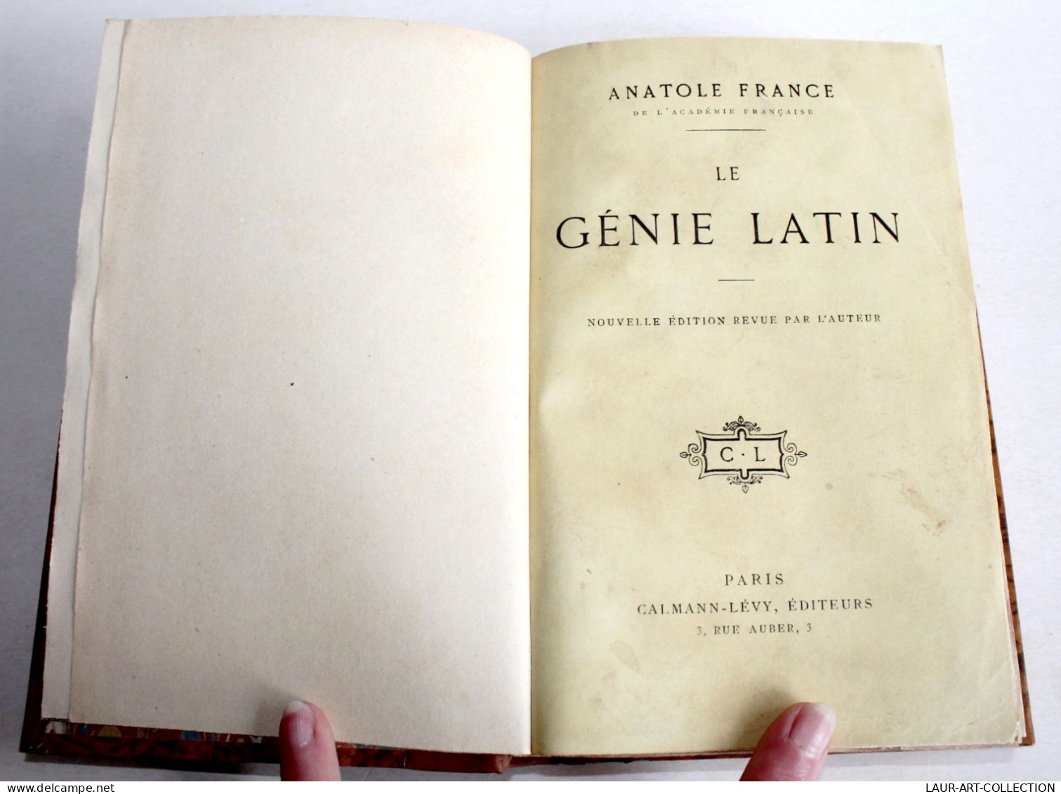 LE GENIE LATIN Par ANATOLE FRANCE, NOUVELLE EDITION 1917 CALMANN LEVY EDITEURS, LIVRE ANCIEN XXe SIECLE (2204.102) - 1901-1940