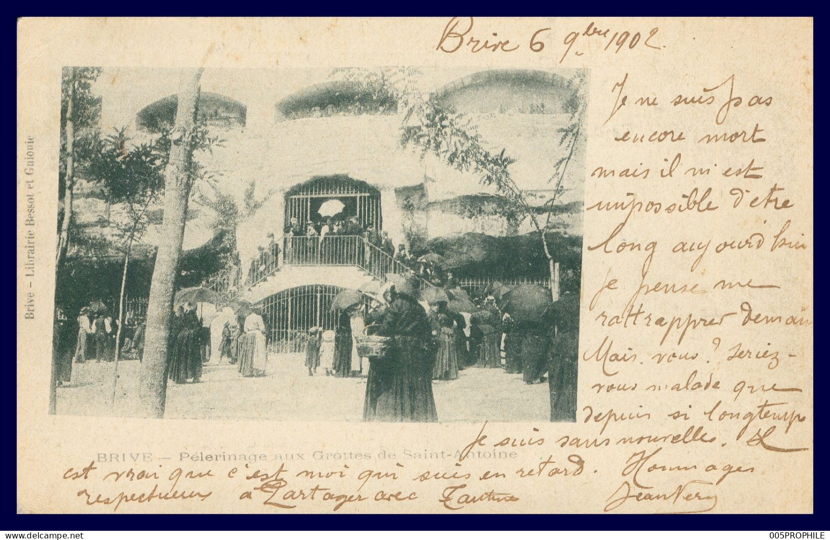 * BRIVE * PELERINAGE AUX GROTTES DE SAINT ANTOINE - ANIMEE - VILLAGEOIS - ST - EDIT. BESSOT - 1902 - Brive La Gaillarde