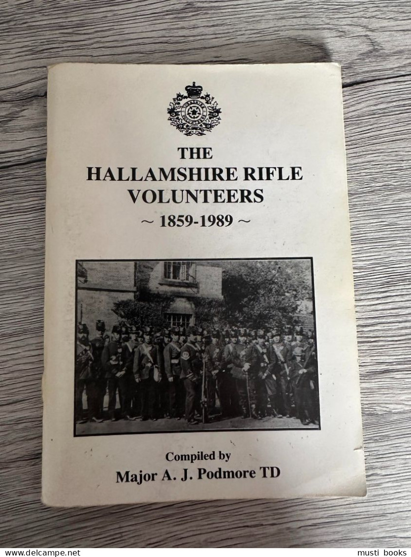 (BRITISE REGIMENTSGESCHIEDENIS) The Hallamshire Rifle Volunteers 1859-1989. - Autres & Non Classés