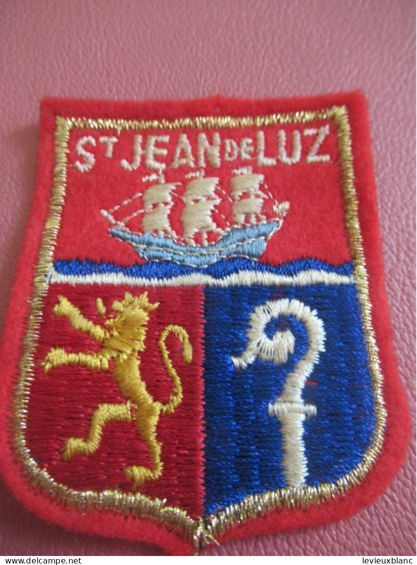 Ecusson Tissu Ancien /Saint Jean De LUZ/ Basses Pyrénées  / Vers 1960-1980                    ET706 - Patches