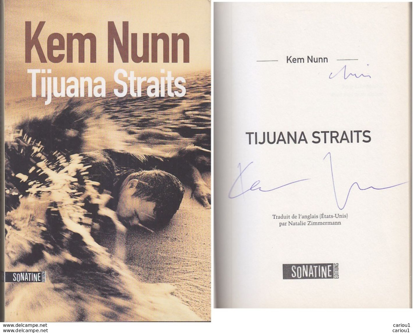 C1 Kem NUNN - TIJUANA STRAITS Envoi DEDICACE Signed - Other & Unclassified